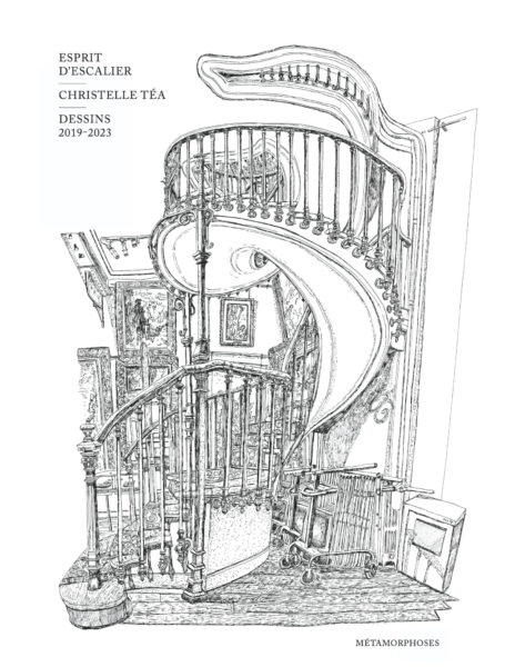 Esprit d'escalier — Christelle Téa, Dessins 2019-2023